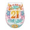 Happy 21st Birthday Stemless Wine Glass 